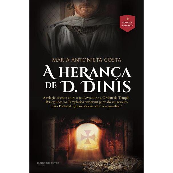 A Herança de D. Dinis de Maria Antonieta Costa