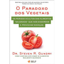 O Paradoxo Dos Vegetais de Steven R. Gundry