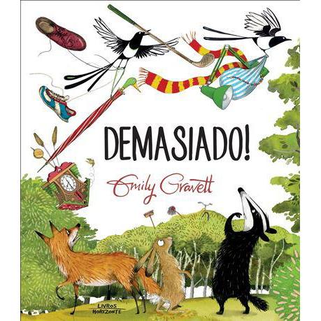 Demasiado! de Emily Gravett