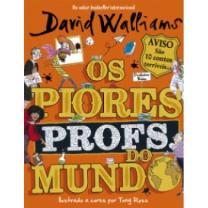 Os Piores Profs. do Mundo de David Walliams