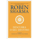Descubra o Seu Destino de Robin Sharma