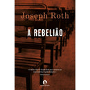 A Rebelião de Joseph Roth