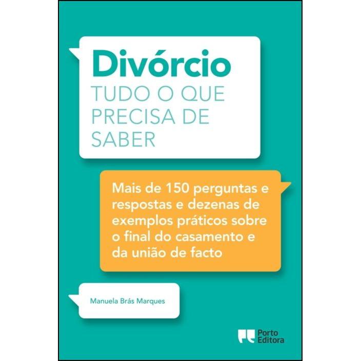 Divórcio - Tudo o que Precisa de Saber de Manuela Brás Marques