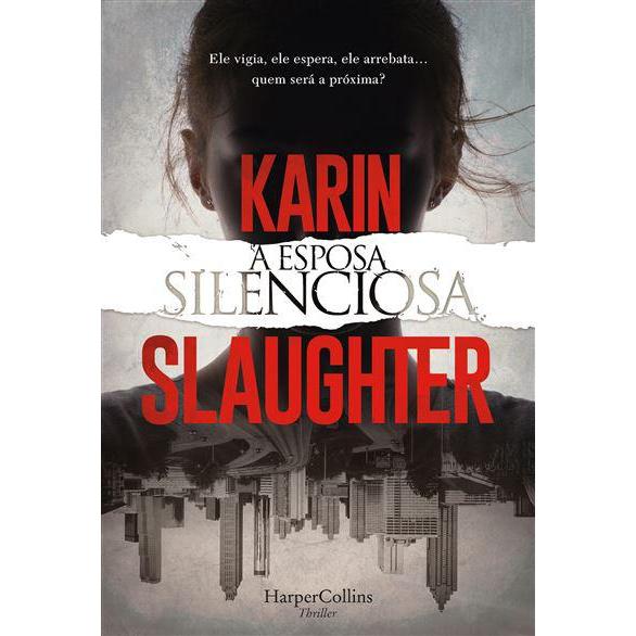 A Esposa Silenciosa de Karin Slaughter