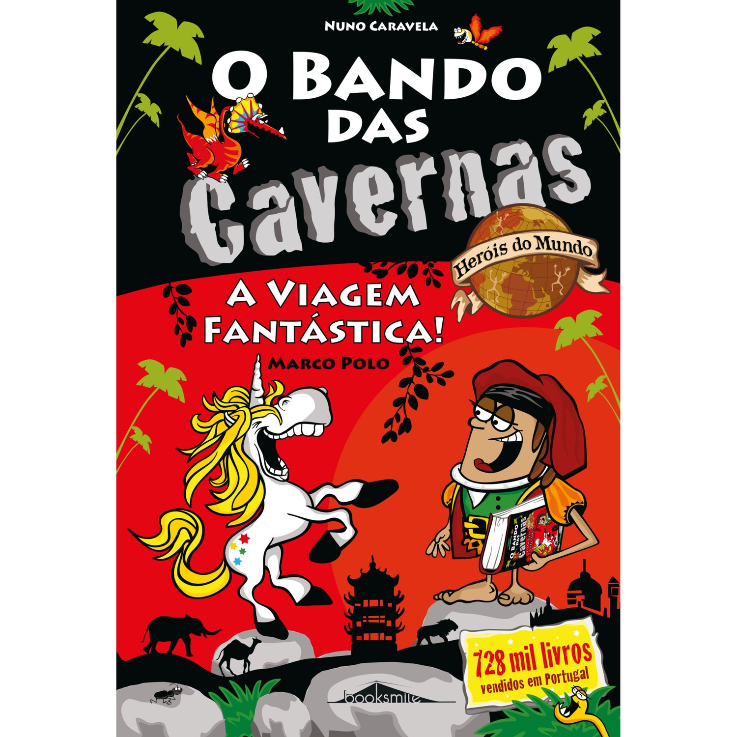 O Bando das Cavernas - Heróis do Mundo N.º 7 de Nuno Caravela - A Viagem Fantástica!