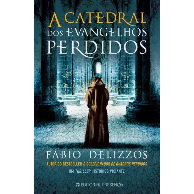 A Catedral dos Evangelhos Perdidos de Fabio Delizzos