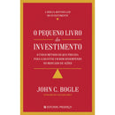 O Pequeno Livro do Investimento de John C. Bogle