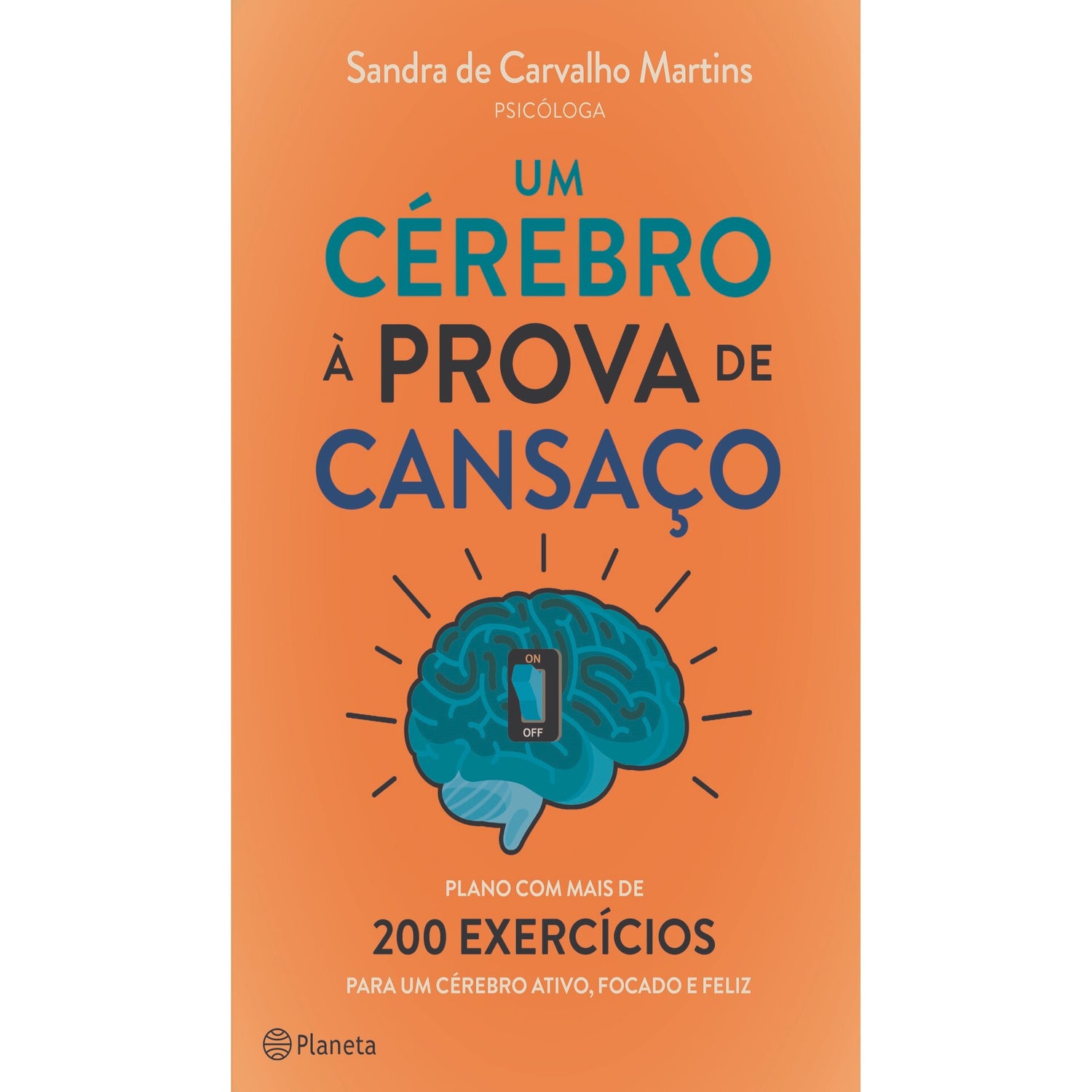 Um Cérebro à Prova de Cansaço de Sandra de Carvalho Martins