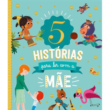 5 Histórias para Ler com a Mãe