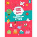 100 Jogos - Divirto-me e Pinto de Vários Autores