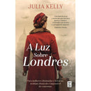 A Luz Sobre Londres de Julia Kelly