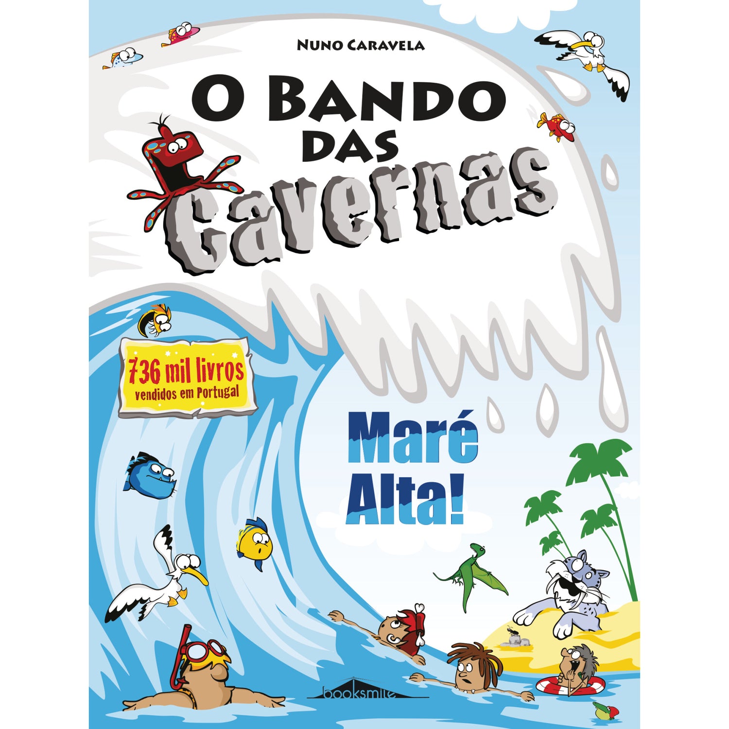 O Bando das Cavernas N.º 33  de Nuno Caravela   Maré Alta