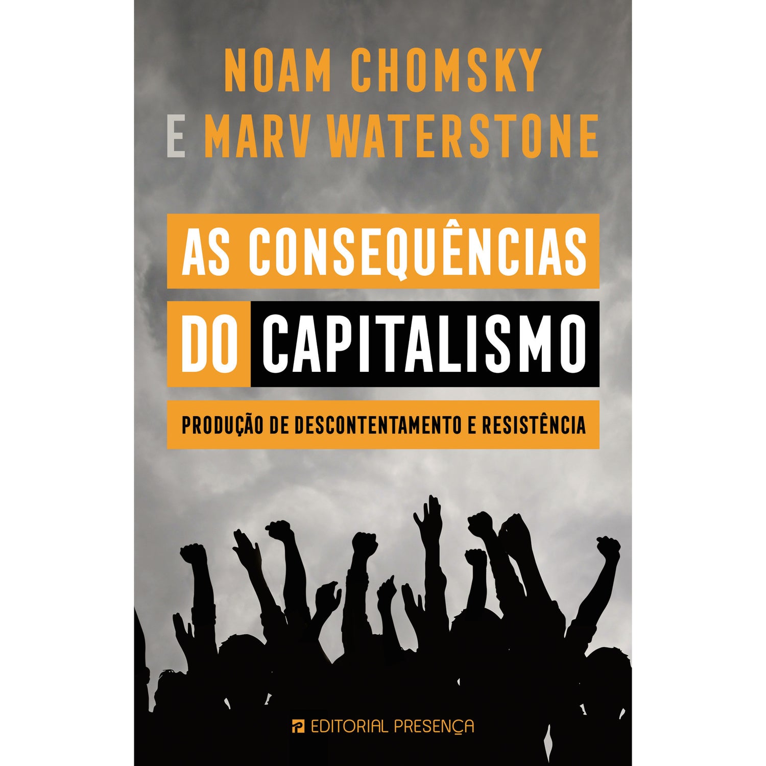 As Consequências do Capitalismo de Noam Chomsky e Marv Waterstone