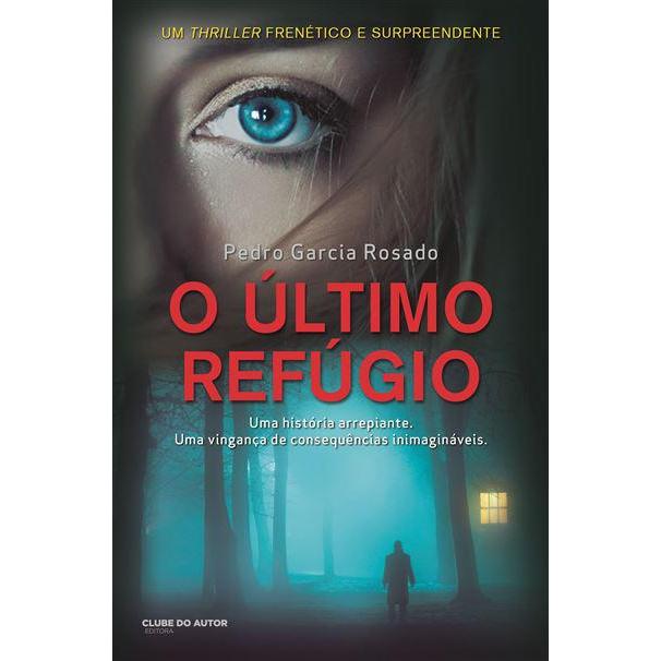 O Último Refúgio de Pedro Garcia Rosado