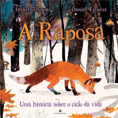 A Raposa de Isabel Thomas e Daniel Egnéus