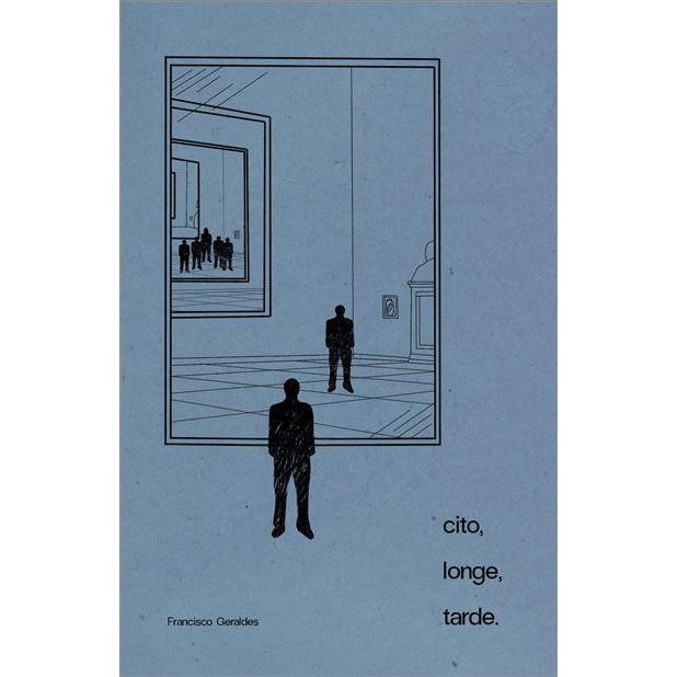 Cito, Longe, Tarde de Francisco Geraldes