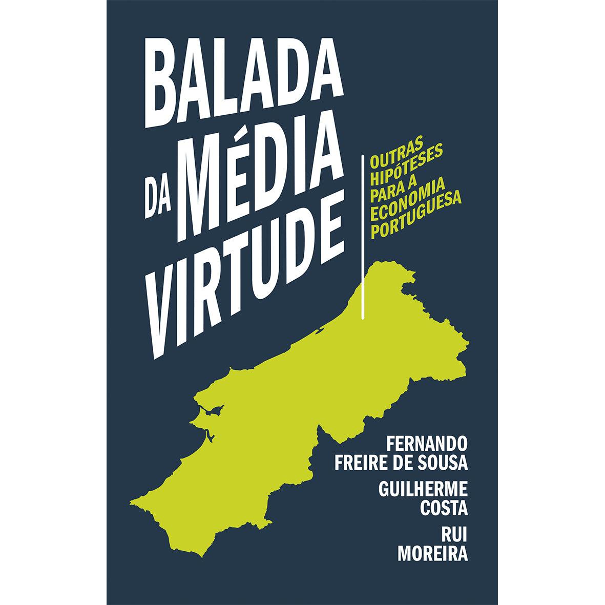 Balada da Média Virtude de Fernando Freire de Sousa