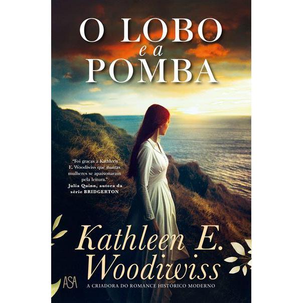 O Lobo e a Pomba de Kathleen E. Woodiwiss