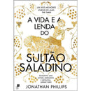 A Vida e a Lenda do Sultão Saladino de Jonathan Phillips