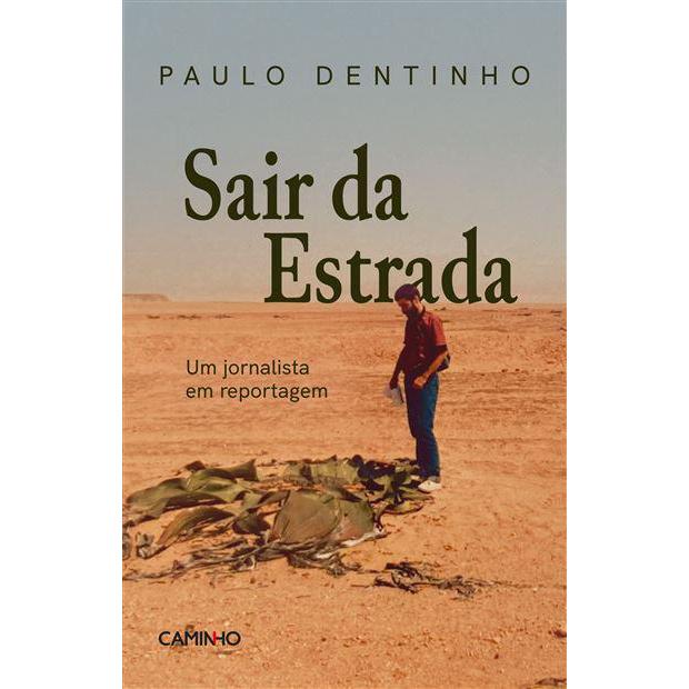 Sair da Estrada de Paulo Dentinho
