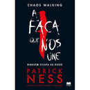 Chaos Walking de Patrick Ness - A Faca que nos Une