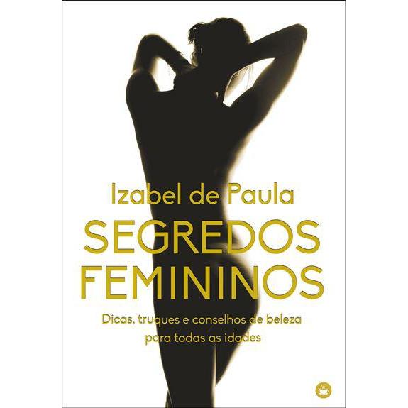 Segredos Femininos de Izabel de Paula