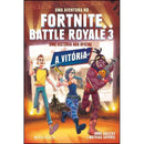 Uma Aventura no Fortnite Battle Royale 3 - A Vitória de Mathias Lavorel e Anne Kalicky - Uma História Não Oficial