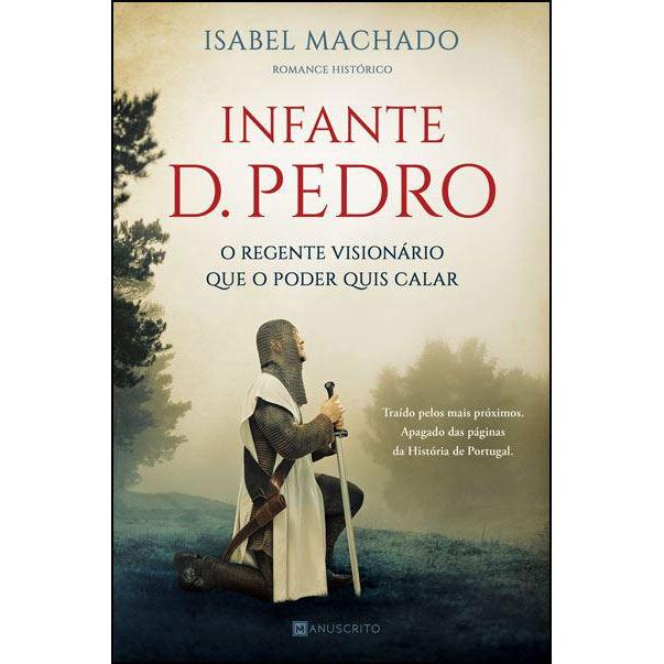 Infante D. Pedro de Isabel Machado