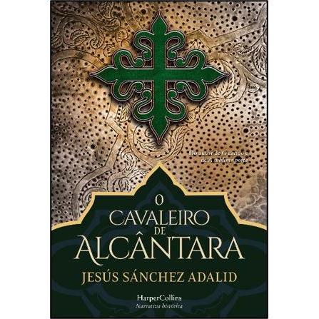 O Cavaleiro de Alcântara de Jesús Sánchez Adalid