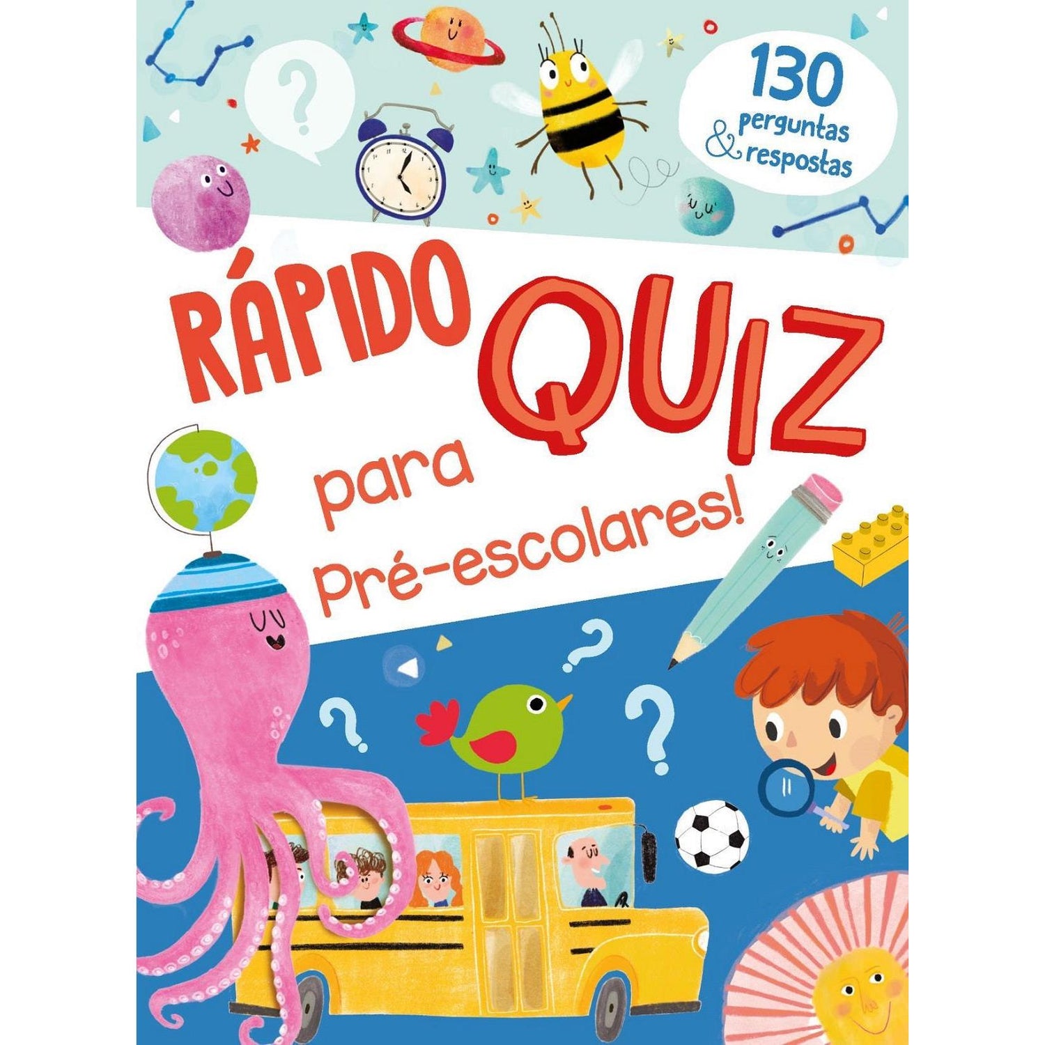 Rápido Quiz para Pré-escolares + 4 Anos - O Meu Primeiro Livro de Jogos