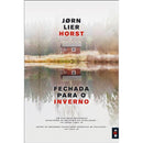 Fechada para o Inverno de Jørn Lier Horst - Livro de Bolso