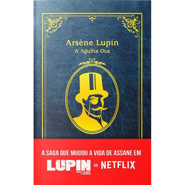 Arsène Lupin, A Agulha Oca de Maurice Leblanc