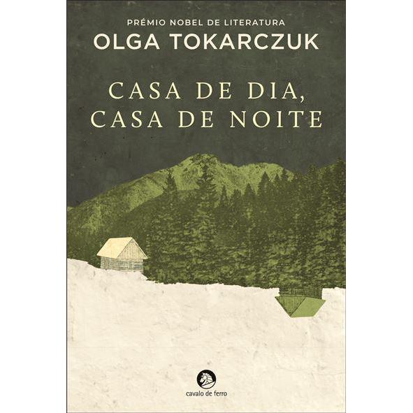 Casa de Dia, Casa de Noite de Olga Tokarczuk