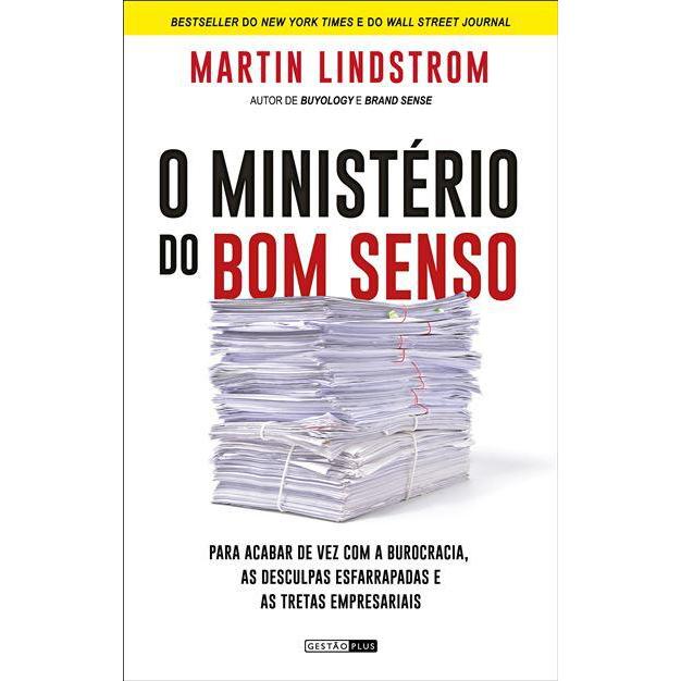 O Ministério do Bom Senso de Martin Lindstrom