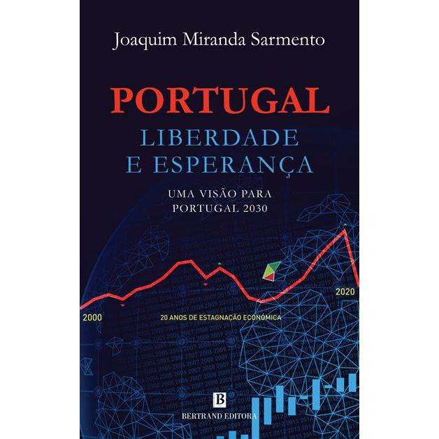Portugal - Liberdade e Esperança de Joaquim Miranda Sarmento