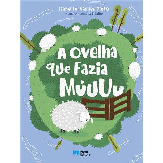 A ovelha que fazia múuuu de Isabel Fernandes Pinto