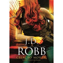 Criação Mortal de J. D Robb