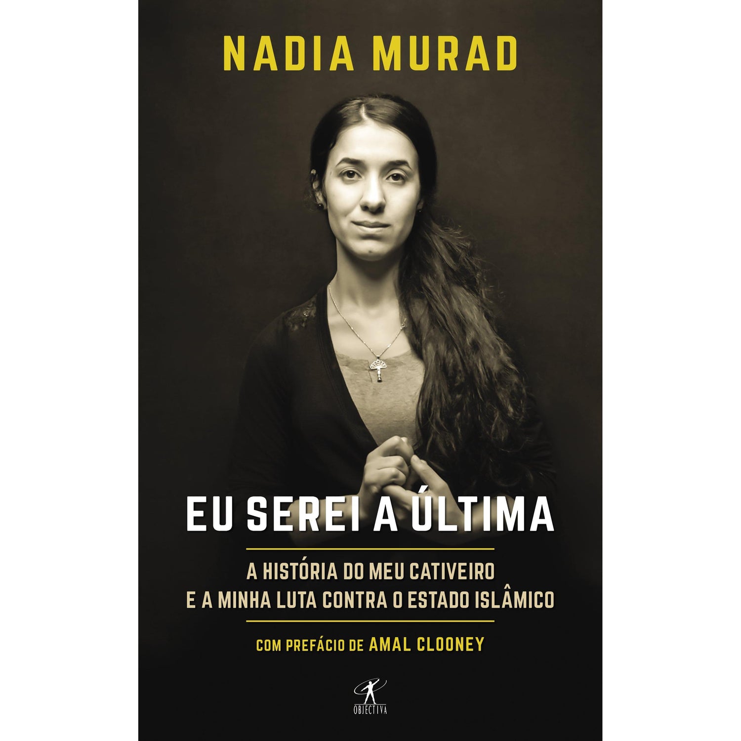 Eu Serei a Última (Livro de Bolso) de Nadia Murad