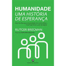 Humanidade - Uma História de Esperança de Rutger Bregman