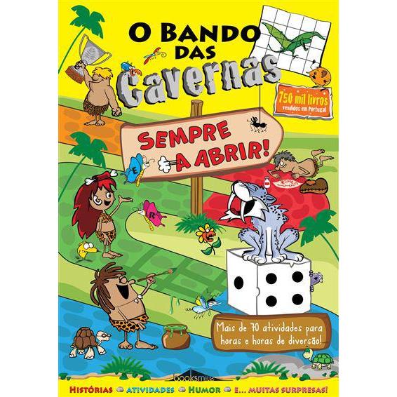 O Bando das Cavernas - Sempre a Abrir! de Nuno Caravela
