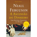 A Ascensão do Dinheiro de Niall Ferguson
