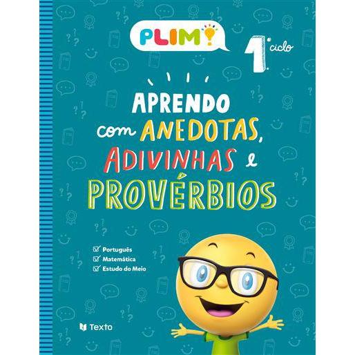 PLIM! Aprendo com Anedotas e Adivinhas e Provérbios 1.º Ano