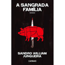 A Sangrada Família de Sandro William Junqueira