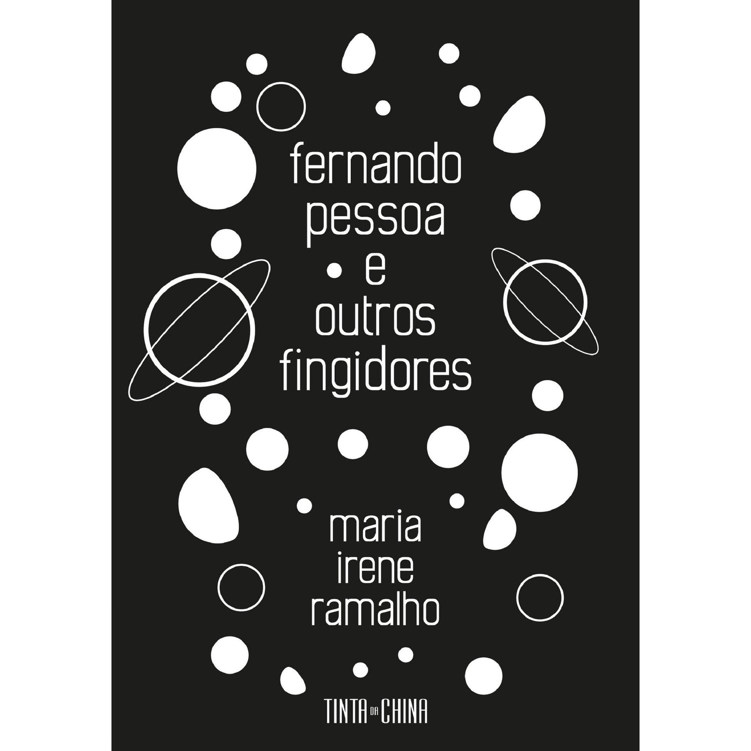 Fernando Pessoa e Outros Fingidores de Maria Irene Ramalho
