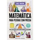 Matemática para Pessoas com Pressa de Chris Waring
