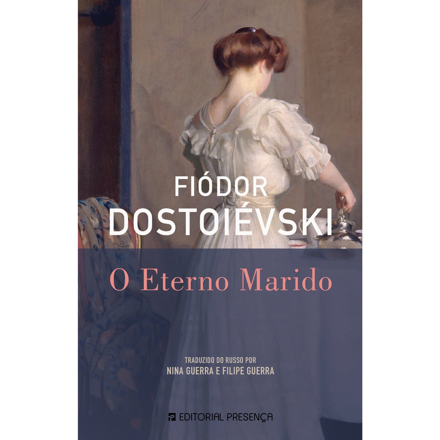 O Eterno Marido de Fiódor Dostoiévski