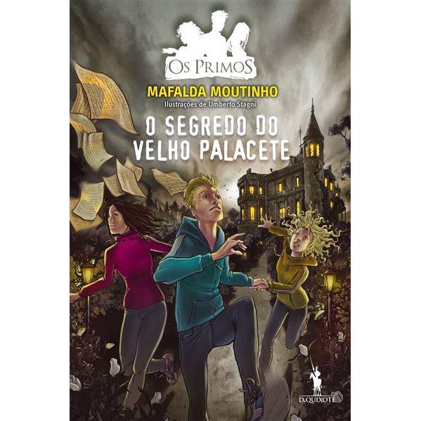 Os Primos - o Segredo do Velho Palacete de Mafalda Moutinho