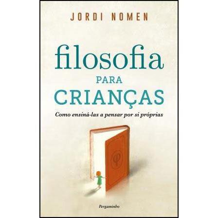 Filosofia para Crianças de Jordi Nomen