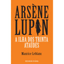 A Ilha dos Trinta Ataúdes de Maurice Leblanc
