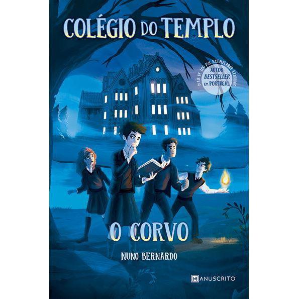 Colégio do Templo - o Corvo  de Nuno Bernardo